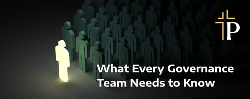 What Every Governance Team Needs to Know